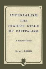 Imperialism the Highest Stage of Capitalism af Vladimir Ilich Lenin