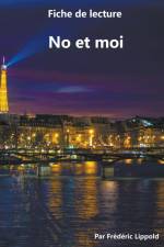 Fiche de lecture - No et moi af Frederic Lippold
