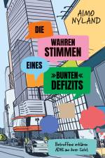 Die wahren Stimmen eines »bunten« Defizits af Aimo Nyland