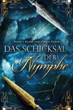 Das Schicksal der Nymphe af Francy Klose