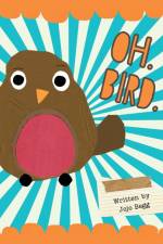 OH. BIRD. af Jojo Begg