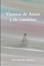 Vientos de Amor y de cambios af Alicia Morilla Massieu