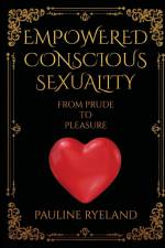 Empowering Conscious Sexuality af Pauline Ryeland