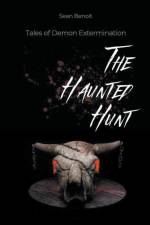 The Haunted Hunt af Sean Benoit