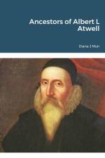 Muir, D: Ancestors of Albert L Atwell af Diana Muir