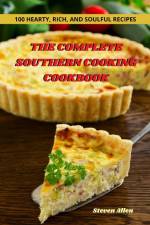 THE COMPLETE SOUTHERN COOKING COOKBOOK af Steven Allen