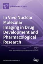 In Vivo Nuclear Molecular Imaging in Drug Development and Pharmacological Research