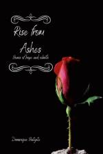 Rise from Ashes af Dominique Lucas