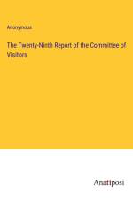 The Twenty-Ninth Report of the Committee of Visitors af Anonymous