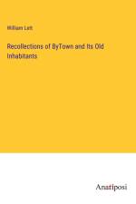 Recollections of ByTown and Its Old Inhabitants af William Lett