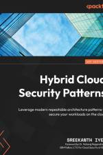 Hybrid Cloud Security Patterns af Sreekanth Iyer