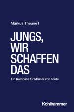 Jungs, wir schaffen das af Markus Theunert