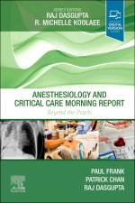 Anesthesiology and Critical Care Morning Report af Paul N Frank
