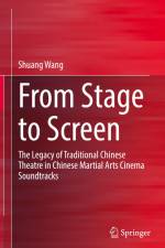 From Stage to Screen af Shuang Wang