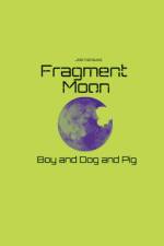 Fragment Moon af Joe Kanauss