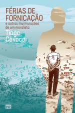Férias de fornicação e outras murmurações de um moralista af Tiago Cavaco