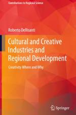 Cultural and Creative Industries and Regional Development af Roberto Dellisanti