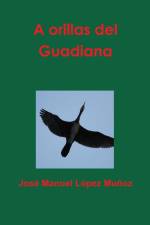 A orillas del Guadiana af José Manuel López Muñoz
