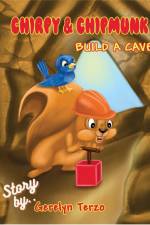 Chirpy & Chipmunk Build a Cave af Gerelyn Terzo