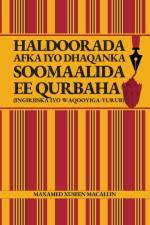 Haldoorada Afka iyo Dhaqanka Soomaalida ee Qurbaha (Ingiriiska iyo Waqooyiga-Yurub) af Maxamed Xuseen Macallin