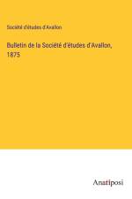 Bulletin de la Société d'études d'Avallon, 1875 af Société d'études d'Avallon