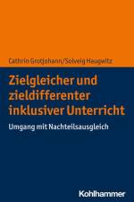 Zielgleicher und zieldifferenter inklusiver Unterricht af Cathrin Grotjohann