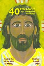 Forty Spiritual Exercises af Stephen Joseph Wolf