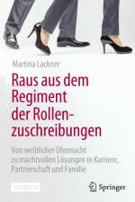 Raus aus dem Regiment der Rollenzuschreibungen af Martina Lackner