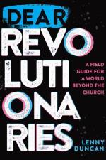 Dear Revolutionaries af lenny duncan