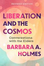 Liberation and the Cosmos af Barbara A. Holmes