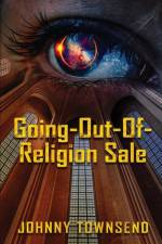 Going-Out-Of-Religion Sale af Johnny Townsend