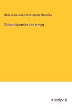 Chateaubriand et son temps af Marie-Louis-Jean-André-Charles Marcellus