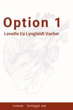 Option 1 af Lenette Ea Lyngfeldt Vacher