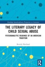 The Literary Legacy of Child Sexual Abuse af Beverly Haviland