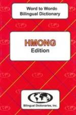 English-Hmong & Hmong-English Word-to-Word Dictionary af C. Sesma