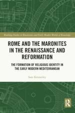 Rome and the Maronites in the Renaissance and Reformation