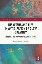 Disasters and Life in Anticipation of Slow Calamity af Reidar Staupe-Delgado