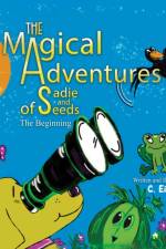 The Magical Adventures of Sadie and Seeds af C Eidson