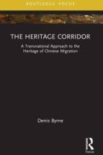 The Heritage Corridor af Denis Byrne