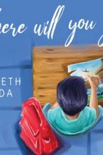 Where Will You Go? af Elizabeth Aranda