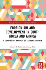 Foreign Aid and Development in South Korea and Africa af Kelechi A. Kalu