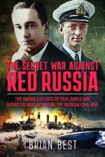 The Secret War Against Red Russia af Brian Best