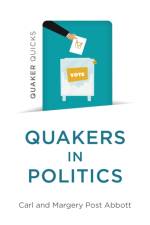 Quaker Quicks - Quakers in Politics af Carl and Margery Post Abbott
