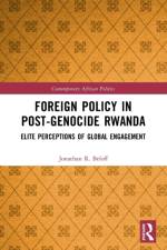 Foreign Policy in Post-Genocide Rwanda af Jonathan R. (School of Oriental and African Studies Beloff