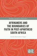 Afrikaners and the Boundaries of Faith in Post-Apartheid South Africa af Annika Bjornsdotter Teppo