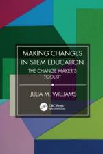 Making Changes in STEM Education af Julia M. Williams