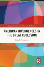 American Divergences in the Great Recession af Daniele (Universita di Messina Pompejano