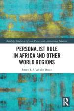 Personalist Rule in Africa and Other World Regions af Jeroen J.J. (Adam Mickiewicz University Van den Bosch