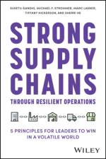 Strong Supply Chains Through Resilient Operations af Suketu Gandhi