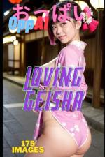 OppAI - Loving GeishaLoving geisha - 175 hentai realistic illustrations af Oppai